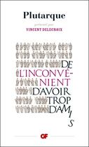 Couverture du livre « De l'inconvénient d'avoir trop d'amis » de Plutarque aux éditions Flammarion