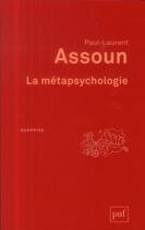 Couverture du livre « La métapsychologie » de Paul-Laurent Assoun aux éditions Puf