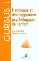 Couverture du livre « Handicaps et developpement psychologique de l'enfant » de Guidetti et Tourrette aux éditions Armand Colin