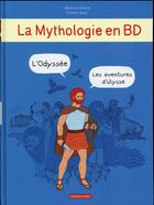 Couverture du livre « Les aventures d'Ulysse ; l'Odyssée » de Beatrice Bottet et Emilie Harel aux éditions Casterman