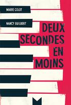 Couverture du livre « Deux secondes en moins » de Marie Colot et Nancy Guibert aux éditions Magnard