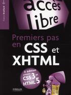 Couverture du livre « Premiers pas en CSS et XHTML (3e édition) » de Francis Draillard aux éditions Eyrolles