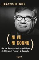 Couverture du livre « Ni vu ni connu » de Jean-Yves Ollivier aux éditions Fayard