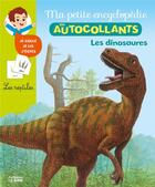 Couverture du livre « Ma petite encyclopédie en autocollants ; les dinosaure » de Cecile Jugla et Gerard Marie et Nicole Vilette-Herrenschmidt aux éditions Lito