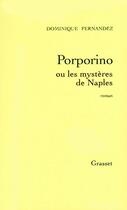 Couverture du livre « Porporino ou les mysteres de naples » de Dominique Fernandez aux éditions Grasset Et Fasquelle