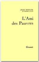 Couverture du livre « L'ami des pauvres » de Jean Mistler aux éditions Grasset