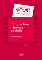 Couverture du livre « Introduction générale au droit » de Remy Cabrillac aux éditions Dalloz