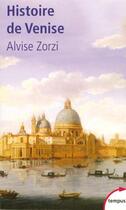 Couverture du livre « Histoire de venise » de Alvise Zorzi aux éditions Tempus/perrin