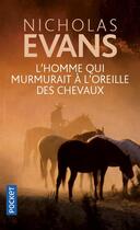 Couverture du livre « L'homme qui murmurait à l'oreille des chevaux » de Nicholas Evans aux éditions Pocket
