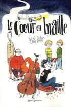 Couverture du livre « Le coeur en braille T.1 » de Pascal Ruter aux éditions Didier Jeunesse