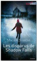 Couverture du livre « Les disparus de Shadow Falls » de Maggie Shayne aux éditions Harlequin