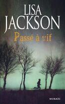 Couverture du livre « Passé à vif » de Lisa Jackson aux éditions Harpercollins