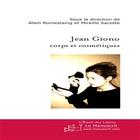 Couverture du livre « Jean Giono ; corps et cosmétiques » de Alain Romestaing aux éditions Le Manuscrit