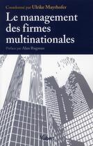 Couverture du livre « Le management des firmes multinationales » de Ulrike Mayrhofer aux éditions Vuibert