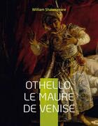 Couverture du livre « Othello, le Maure de Venise » de William Shakespeare aux éditions Books On Demand