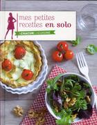 Couverture du livre « Mes petites recettes en solo » de  aux éditions Grund