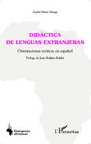 Couverture du livre « Didácta de lenguas extranjeras ; orientaciones teóricas en español » de André-Marie Manga aux éditions Editions L'harmattan