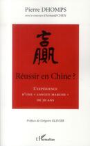 Couverture du livre « Réussir en Chine ? l'expérience d'une 