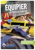 Couverture du livre « Équipier de sapeur-pompier : secours d'urgence aux personnes (SUAP) (3e édition) » de  aux éditions Icone Graphic