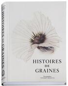 Couverture du livre « Histoires de graines » de Thierry Ardouin aux éditions Xavier Barral