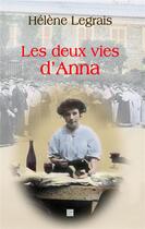 Couverture du livre « Les deux vies d'Anna » de Helene Legrais aux éditions T.d.o