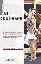 Couverture du livre « En coulisses » de Caroline Fabre-Rousseau aux éditions Chevre Feuille Etoilee