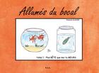 Couverture du livre « Allumés du bocal t.1 ; plus bête que moi tu meurs » de Yannick Claude aux éditions Yil