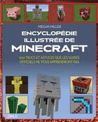 Couverture du livre « L'encyclopedie illustree minecraft » de Megan Miller aux éditions Dreamland
