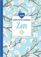 Couverture du livre « Mon petit agenda zen (édition 2019) » de  aux éditions Editions 365