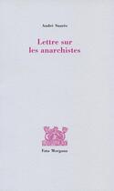 Couverture du livre « Lettre sur les anarchistes » de André Suarès aux éditions Fata Morgana