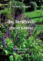 Couverture du livre « Poésie en prose Tome 2 : Au jardin de mon coeur » de Michele Tuillier aux éditions France Libris