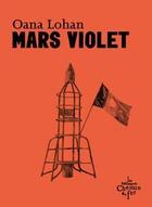 Couverture du livre « Mars violet » de Oana Lohan aux éditions Chemin De Fer