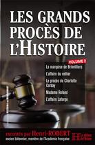 Couverture du livre « Les grands procès de l'histoire t.2 » de Henri Robert aux éditions Les Editions De L'histoire