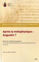 Couverture du livre « Après la métaphysique : Augustin ? » de  aux éditions Vrin
