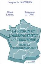 Couverture du livre « Region Amenagement Territoriale ; 4e Edition » de J De Lanversin aux éditions Economica