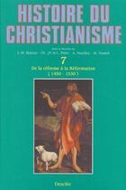 Couverture du livre « Histoire du christianisme t.7 ; de la réforme à la réformation (1450-1530) » de Marc Venard aux éditions Mame