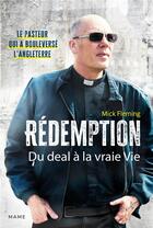 Couverture du livre « Rédemption : du deal à la vraie vie » de Mick Fleming aux éditions Mame