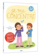 Couverture du livre « Je me concentre ; 6-8 ans » de Florence Vertanessian et Melanie Combes aux éditions Philippe Auzou