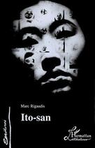 Couverture du livre « Ito-san » de Marc Rigaudis aux éditions L'harmattan