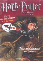 Couverture du livre « Harry Potter et la coupe de feu ; une compétition inattendue ; livre de coloriage » de  aux éditions Mango