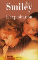 Couverture du livre « L'exploitation » de Jane Smiley aux éditions Rivages