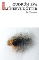 Couverture du livre « Le créateur » de Gudrun Eva Minervudottir aux éditions Autrement