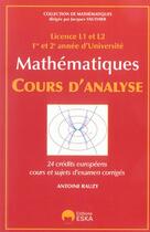 Couverture du livre « Cours d'analyse licence l1 et l2, 1re et 2e annee d'universite - 24 credits europeens, cours et suje » de Antoine Rauzy aux éditions Eska