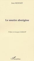 Couverture du livre « Le sourire aborigene » de Jean Monnet aux éditions L'harmattan