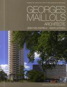 Couverture du livre « Georges Maillols ; architecte (1913-1988) » de Jean-Yves Andrieux et Simon Letondu aux éditions Pu De Rennes