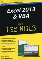 Couverture du livre « Excel 2013 et VBA pour les nuls » de Greg Harvey aux éditions First Interactive