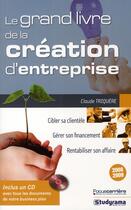 Couverture du livre « Grand livre de la creation d'entreprise (édition 2008-2009) » de Claude Triquere aux éditions Studyrama