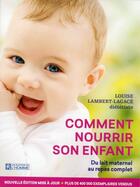 Couverture du livre « Comment nourrir son enfant » de Lambert-Lagace L. aux éditions Editions De L'homme