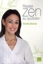 Couverture du livre « Rester zen au quotidien » de Serrat-C aux éditions Editions Toucan