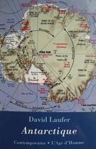 Couverture du livre « Antartique » de David Laufer aux éditions L'age D'homme